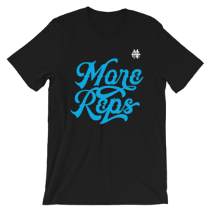 More Reps Short-Sleeve Unisex T-Shirt