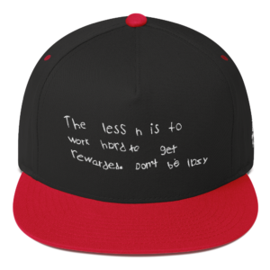 Dont Be Lazy Quote Flat Bill Cap